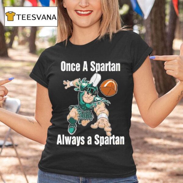 Michigan State Spartans Basketball One A Spartan Always A Spartan Masco T Shirt