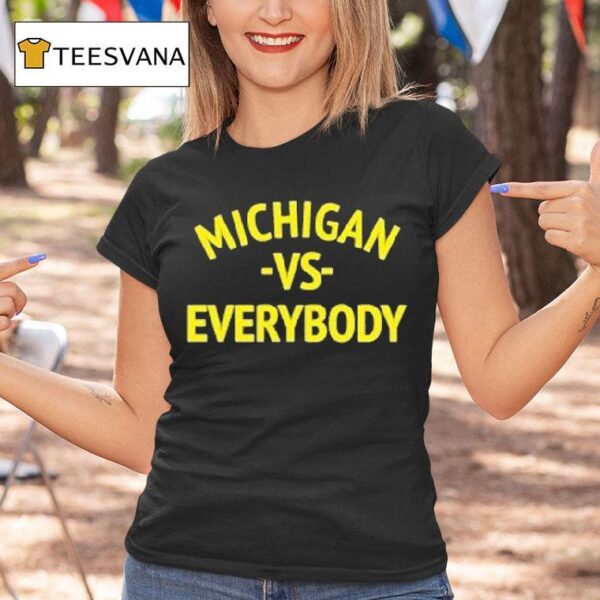 Michigan Vs Everybody T Shirt