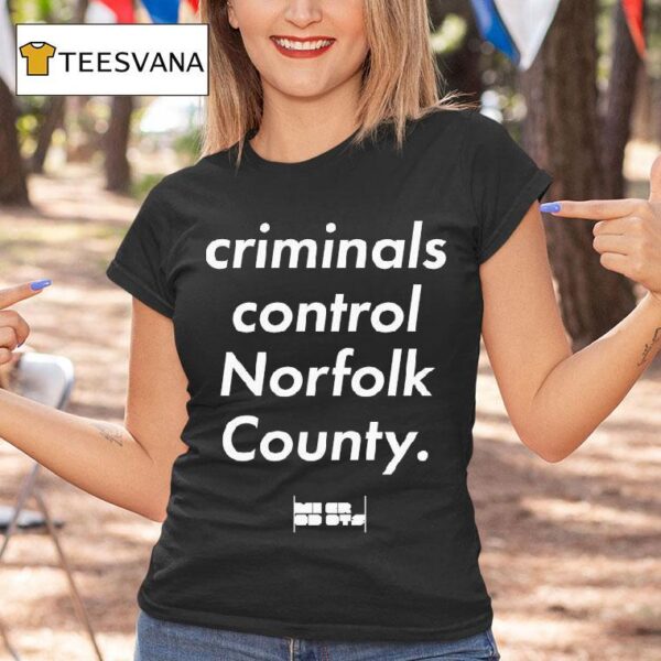 Microdots Criminals Control Norfolk County T Shirt