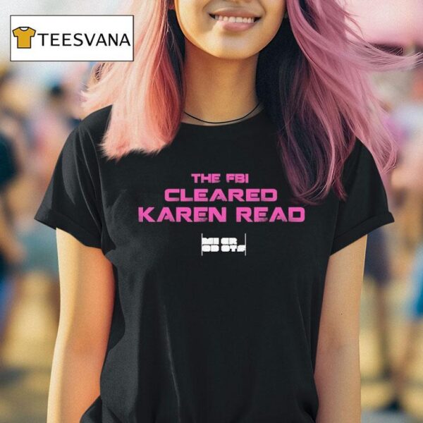 Microdots The Fbi Cleared Karen Read T Shirt