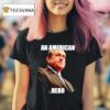Mike Huckabee An American Hero T Shirt