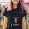 Minion I Don T Have Trust Issues I Just Think Most People Are Full Of Shi T Shirt