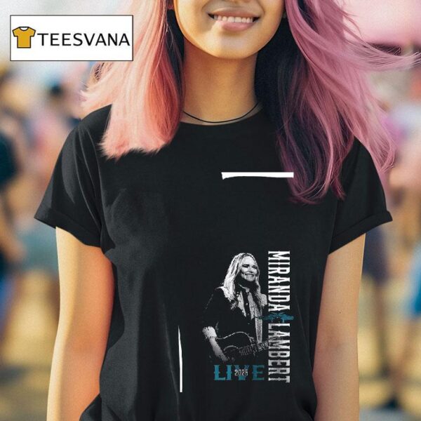 Miranda Lambert Live Limeligh T Shirt