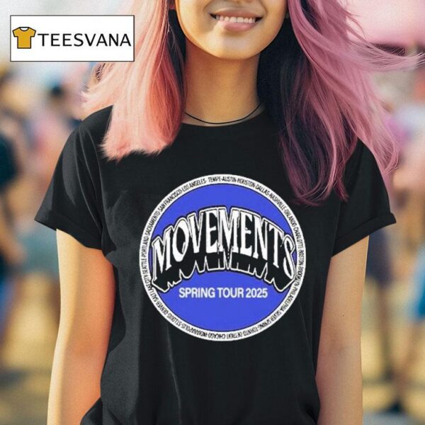 Movements Spring Tour Toronto On Mar T Shirt