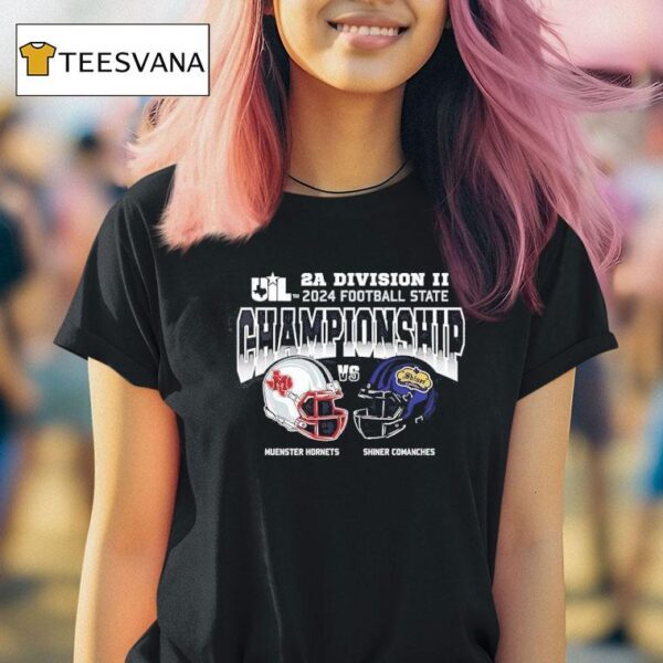 Muenster Hornets Vs Shiner Comanches Uil A Division Ii Football State Championship T Shirt