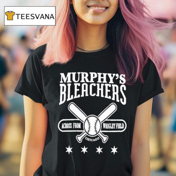Murphy S Bleachers Across From Wrigley Field Chicago T Shirt