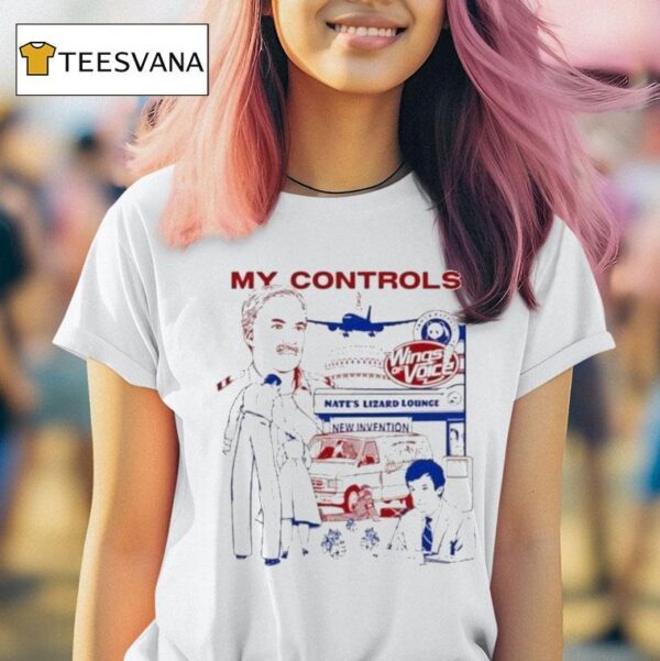 My Controls Wings Of Voices Nate S Lizard Lounge New Invention T Shirt