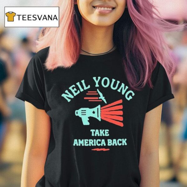 Neil Young Take America Back T Shirt