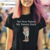 Not Now Partner My Tummy Hurts Frog Cowoby T Shirt