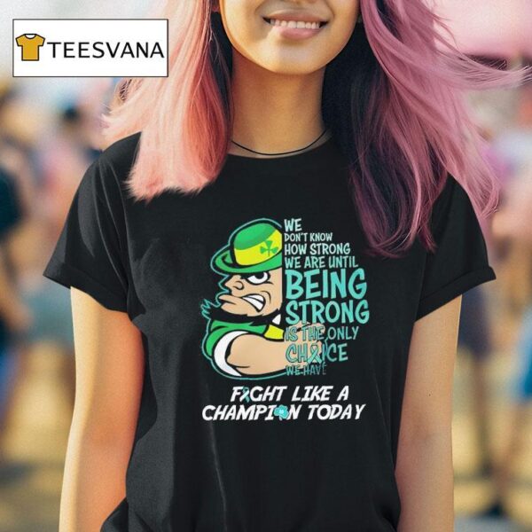 Notre Dame Fighting Irish Fight Like A Champion Today T Shirt