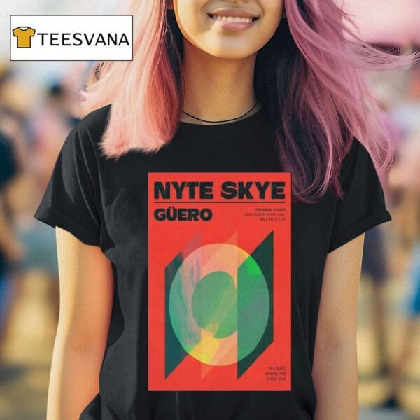 Nyte Skye Sweetwater Music Hall In Mill Valley Ca January T Shirt