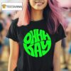 Ohhhkay Logo T Shirt