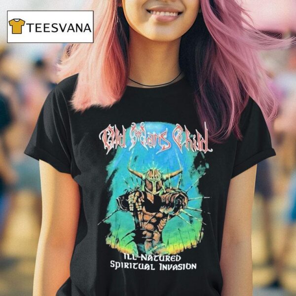 Old Man S Child Ill Natured Spiritual Invasion T Shirt