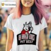 On Broken Wings Pit Beef World Famous T Shirt