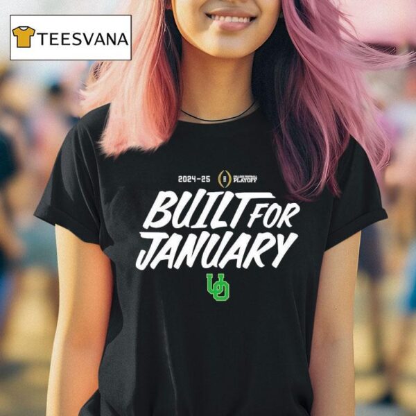 Oregon Ducks Built For January College Football Playoff T Shirt