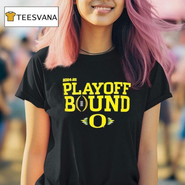 Oregon Ducks Football Playoff Bound T Shirt