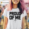 Pastor Mike Jr Proud Of Me T Shirt