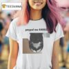 Paypal Me Ca T Shirt