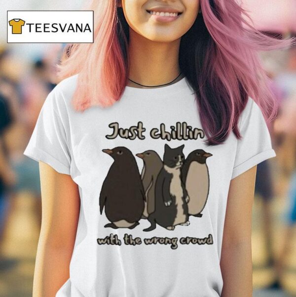 Penguins And Cat Just Chillin With The Wrong Crowd T Shirt