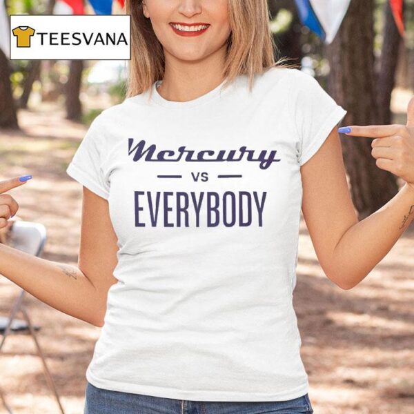 Phoenix Mercury Vs Everybody T Shirt