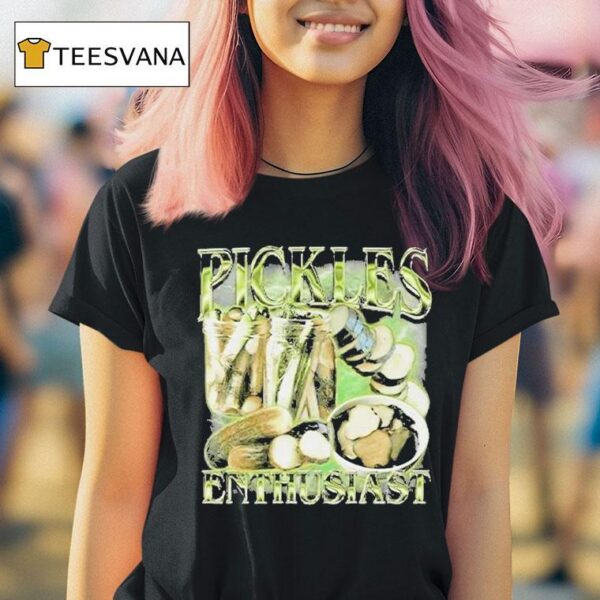 Pickle Enthusias T Shirt