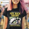Pipe Rock Theory Inside Of Them There S Ancient Vedic Technology T Shirt