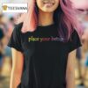 Place Your Bets Logo T Shirt