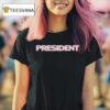 President Logo T Shirt