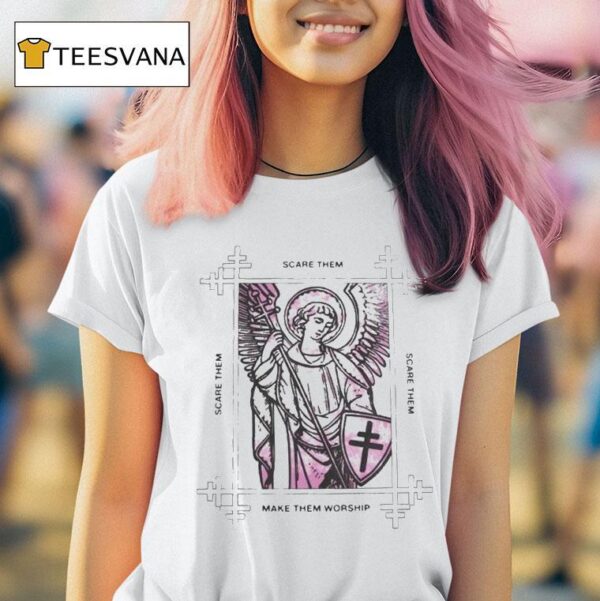 President Scare Them Make Them Worship T Shirt