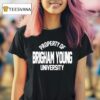 Property Of Brigham Young University T Shirt