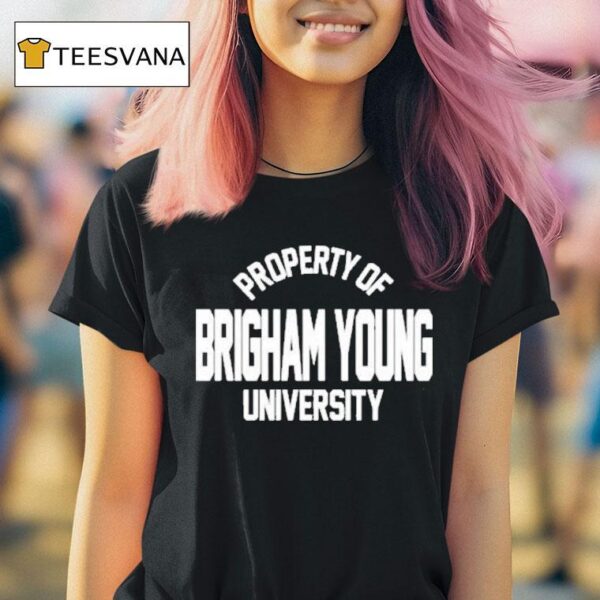 Property Of Brigham Young University T Shirt