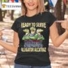 Ready To Serve Alligator Alcatraz T Shirt