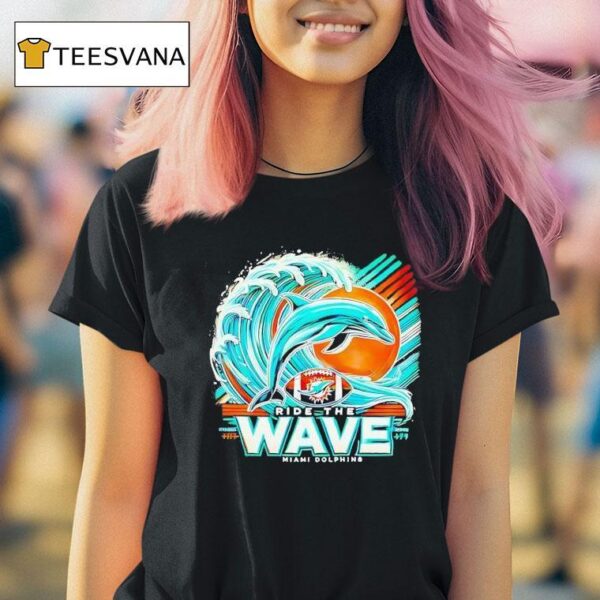 Ride The Wave Miami Dolphins T Shirt