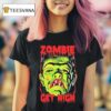 Rob Zombie Get High Monster T Shirt