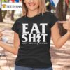 Rusty Butcher Eat Shit Mfg Usa Bol T Shirt