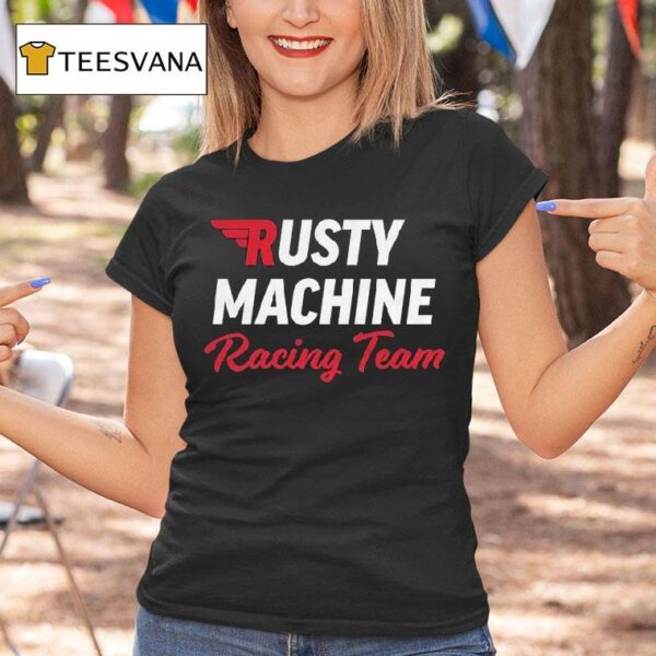Rusty Van Ranch Rusty Racing Team T Shirt