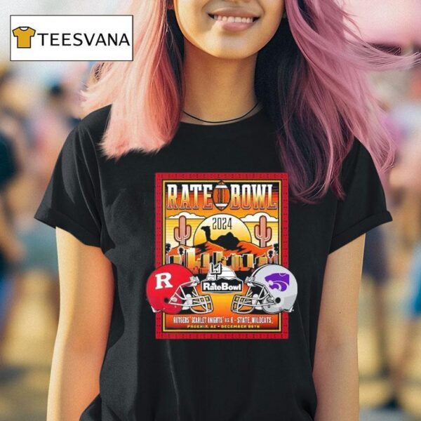 Rutgers Scarlet Knights Vs Kansas State Wildcats Rate Bowl Matchup Camelback Classic T Shirt