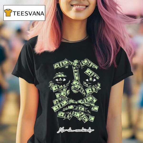 Sad Boyz No Eh Cambiado Money T Shirt