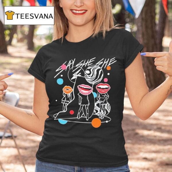 Say She She Questions T Shirt