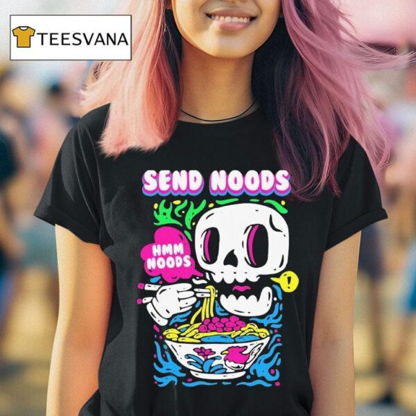Send Noods Hmm Noods T Shirt