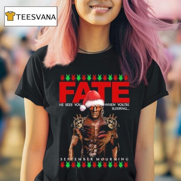 September Mourning He Sees You When You Re Sleeping Fate Holiday Christmas T Shirt