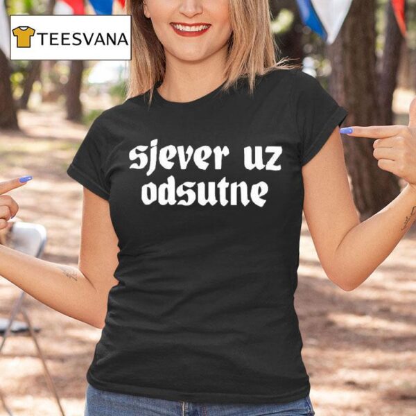 Sjever Uz Odsutne T Shirt