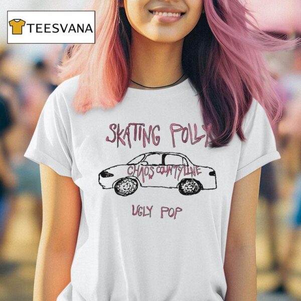 Skating Polly Ugly Pop Chaos County Line Car T Shirt