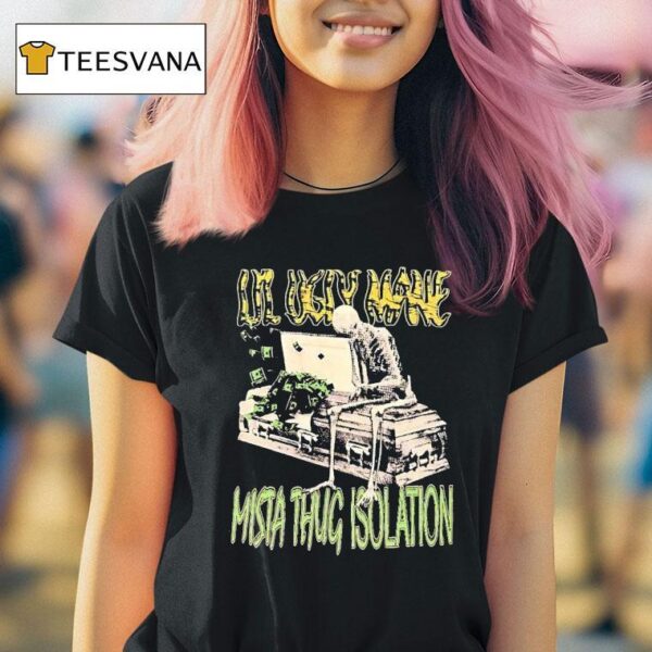 Skeleton Lil Ugly Mane Mista Thug Isolation T Shirt