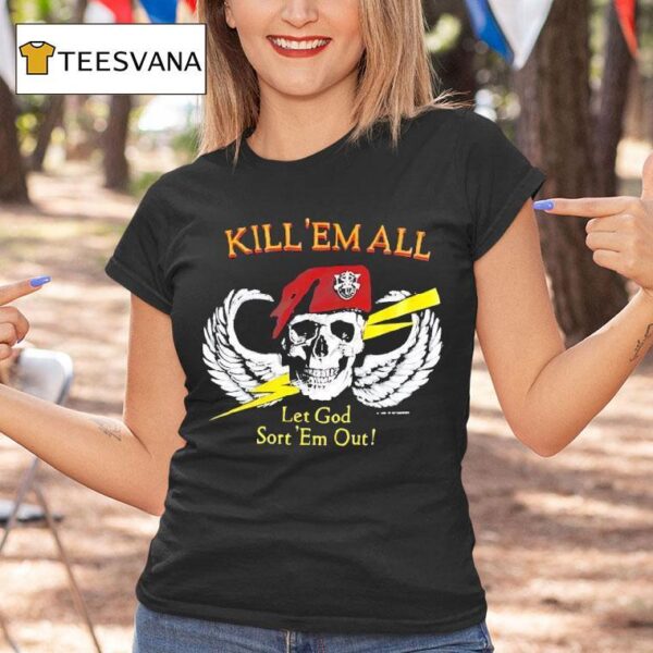 Skull Wings Kill Em All Let God Sort Em Ou T Shirt