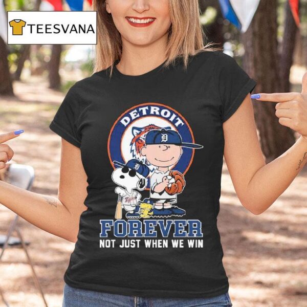 Snoopy And Charlie Brown Detroit Tigers Forever Not Just When We Win T Shirt