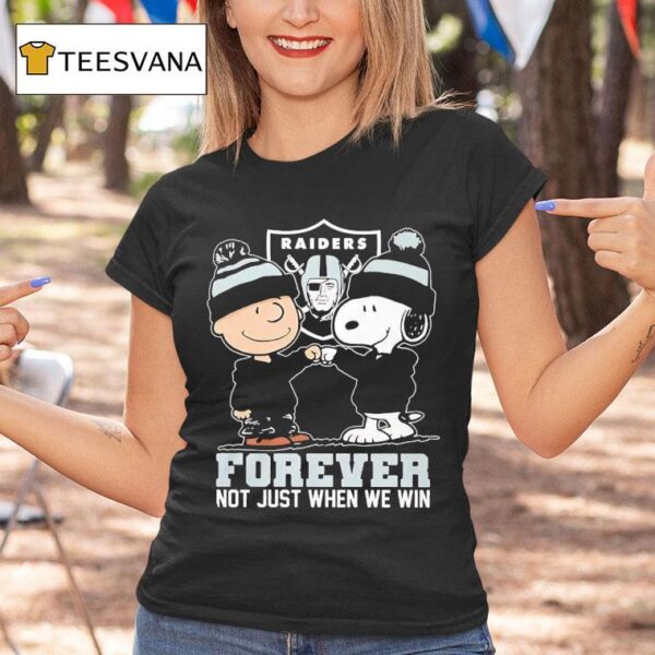 Snoopy And Charlie Brown Las Vegas Raiders Forever Not Just When We Win T Shirt