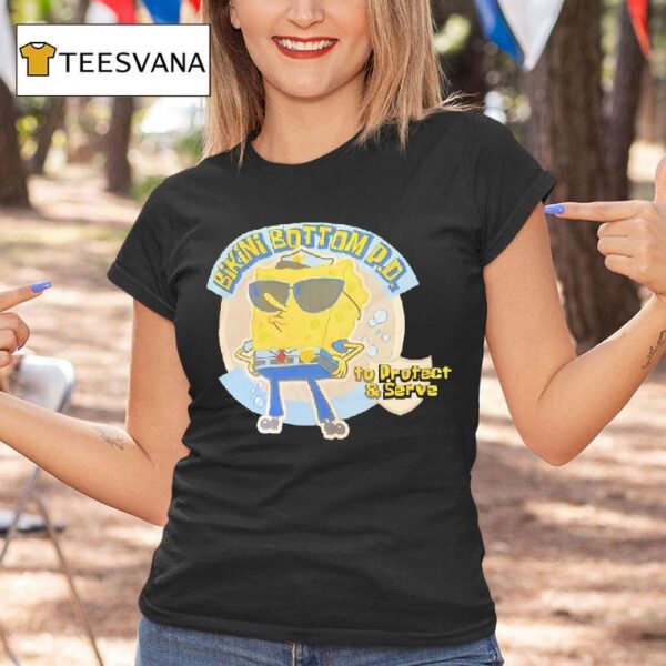 Squarepants Bikini Bottom Pd To Protect And Serve T Shirt