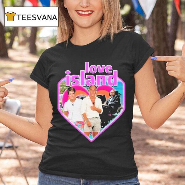 Stephen Hawking Jeffrey Epstein Love Island Hear T Shirt