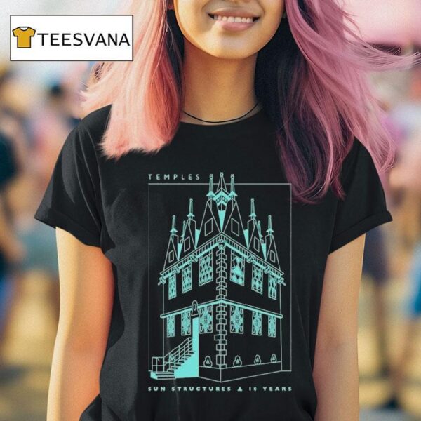 Temples Sun Structures Years T Shirt